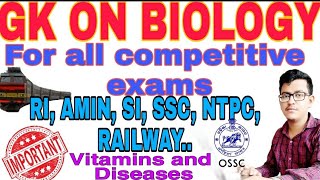 GK ON SCIENCE.Vitamins \u0026 deficiency diseases.General awareness.RI,AMIN,SI,SSC,NTPC,.By Chinmaya Sir