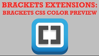 Brackets Extensions - Brackets CSS Color Preview