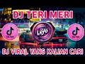 DJ TERI MERI DJ INDIA TERBARU VIRAL TIKTOK 2023