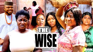 THE WISE season 10 {New Trending Movie} - Mercy Johnson|Ekene Umenwa|Smith Nnebe|2022 Latest Movie