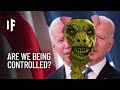 What If Lizard People Ruled the World?