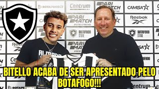 ELE VEIO MESMO!!! BITELLO ACABA DE SER APRESENTADO PELO BOTAFOGO PARA FAZER PARTE DO ELENCO DE 2025!