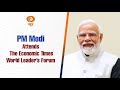 PM Modi attends the Economic Times World Leaders' Forum