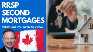 RRSP Second Mortgages, Everything You Need To Know