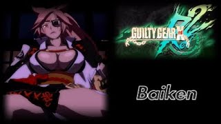 ⚙️ Guilty Gear Xrd REV 2 - Baiken 🗡️ \