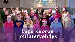 Rauman seurakunnan lapsikuorojen joulutervehdys