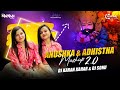 Anushka & Adhishtha Mashup 2.0 | Khatu Shyam Ji | Dj Karan Kahar | Dj Sonu
