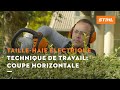 Technique de travail: coupe horizontale - Taille-haies électriques STIHL