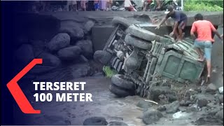 Truk Terguling Kena Banjir Lahar Gunung Semeru, Terseret 100 Meter