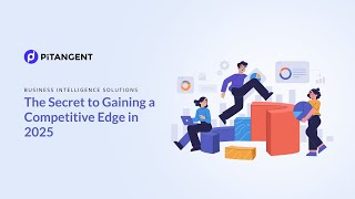 Business Intelligence Solutions: The Secret to Gaining a Competitive Edge in 2025