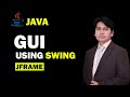 1. JFrame | Java Swing Tutorial for Beginners | vez learning