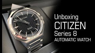 UNBOXING the Citizen Series 8 Automatic watch