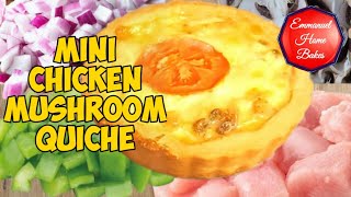 MINI CHICKEN MUSHROOM  QUICHE | KIDS FAVORITE | SHORT CRUST PASTRY