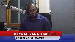 TOBWATERNA ABAGUSII NA SOROBI MOTURI ERASTUS