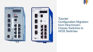 Tutorial - Configuration Migration from Hirschmann Classic Switches to HiOS Switches