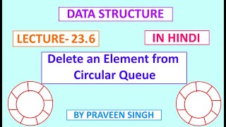data structure lecture 23.6 Delete an element from circular queue in hindi