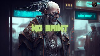 N O - S A I N T - Cyberpunk / Darksynth / EBM / Dark Techno Mix |30 Mins|
