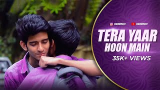 Tera Yaar Hoon Main | Friendship lasts forever | An Emotional Story | Squad of ace | 2018 | Akshat