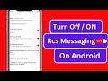 How to Turn Off rcs Messaging on Android || How to Activate rcs Messaging || Samsung || 2023