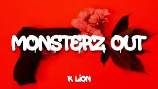 K LION- MONSTERZ OUT LYRICS