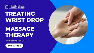 Treating Wrist Drop - Massage Therapy