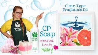 Soap Testing Clean Type Fragrance Oil- Natures Garden