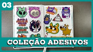 MINHA COLEÇÃO DE STICKERS após 4 anos juntando e trocando - TROCA DE ADESIVOS #03