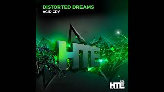 Distorted Dreams - Acid Cry (2023)