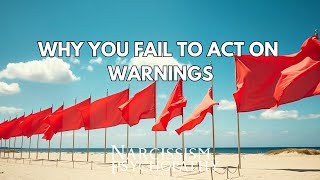 Why You Fail to Act  on Warnings