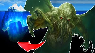 The Lovecraftian Entity Iceberg Explained