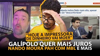 GOVERNO JÁ ESTÁ FALANDO EM MAIS JUROS / NANDO MOURA TA REVOLTADO COM MBL / FIM DA GUERRA E MAIS