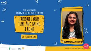 Dr Suja Karthika - Conquer your time and bring it home