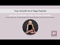 Your Growth As A Yoga Teacher