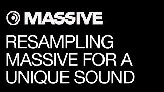 NI Massive - Resampling Massive to create more unique sounds - How To Tutorial