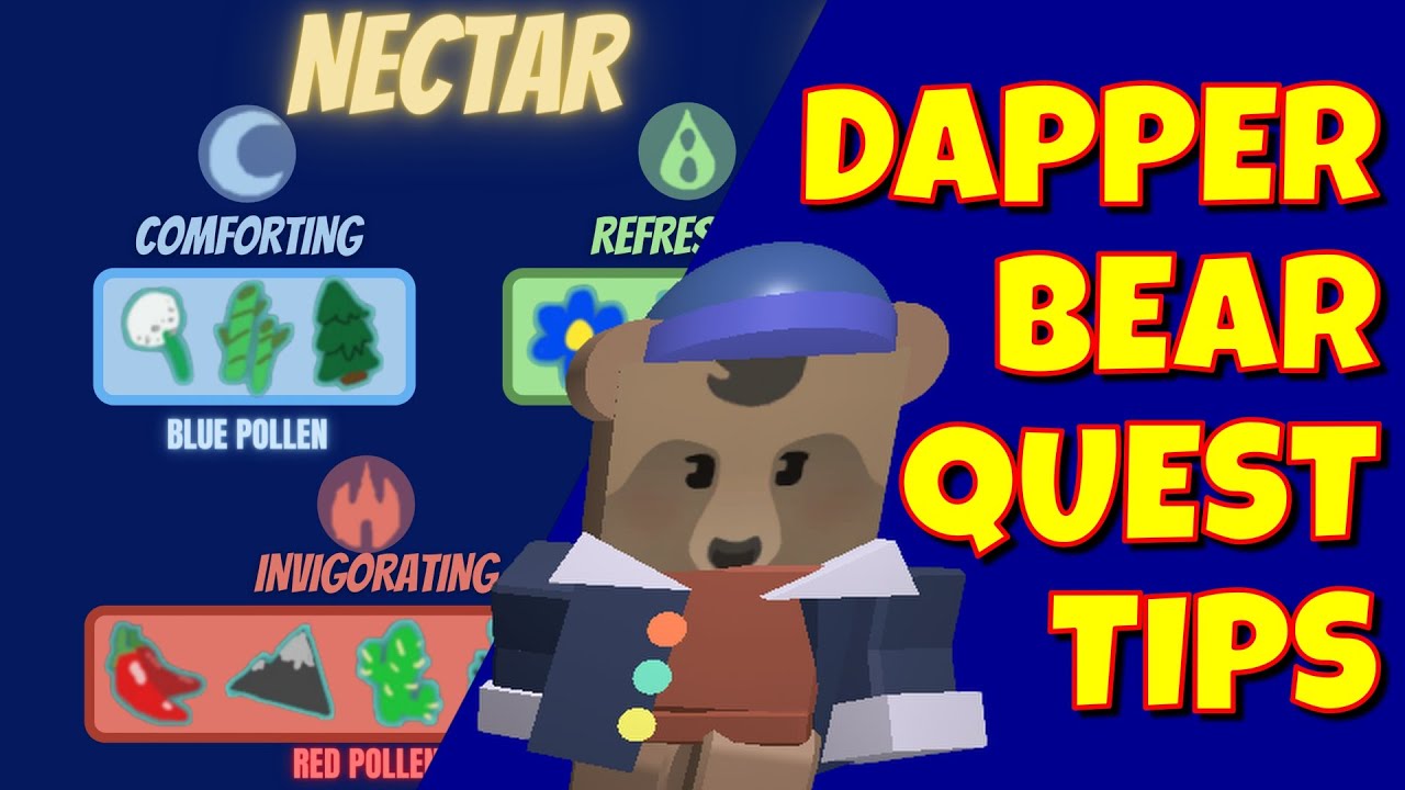 DAPPER BEAR QUEST TIPS - ALL NECTAR FIELDS - BEESMAS 2021 - YouTube