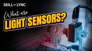 What are Light Sensors? | Skill-Lync