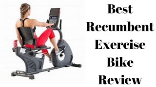 Top 7 Best Recumbent Bike | Best Recumbent Exercise Bike Review