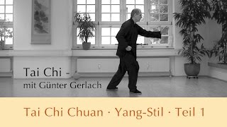 Tai Chi Chuan Yang-Stil Teil 1