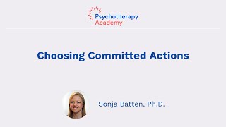 ACT for PTSD: Choosing Committed Actions