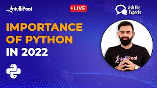 Importance Of Python In 2022 | Top Reasons To Learn Python | Python Career Guide | Intellipaat