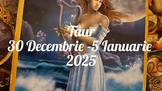 Taur Tarot Horoscop 30 Decembrie -5 Ianuarie 2025