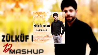 Zülküf Uyan - Mashup [Official Audio]