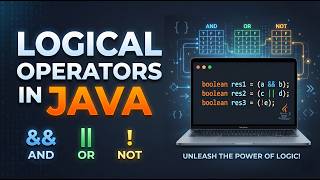 Logical Operators In Java Tutorial | MUST WATCH!