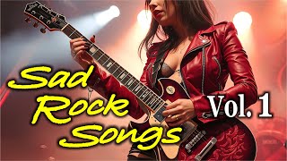 Dive deep into the emotion with the Sad Rock Songs Vol. 1