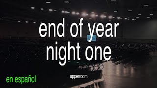 UPPERROOM END OF YEAR 2024 - NIGHT 1 (En Español)