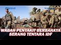 🔴Operasi Darat di Gaza Terancam Gagal Imbas Tentara IDF Diserang Wabah Penyakit Berbahaya