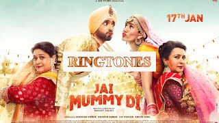 Jai Mummy Di Ringtones | Trending edition | Download Now
