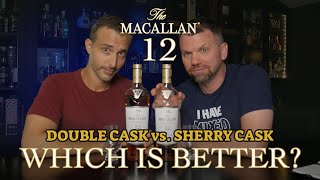 Macallan 12: Are You Team Double Cask or Team Sherry Cask?