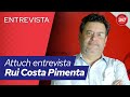 Attuch entrevista Rui Costa Pimenta - 20.09.24