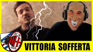 VITTORIA SOFFERTA! SAMPDORIA - MILAN: 1-2 // LIVE REACTION con STEVE